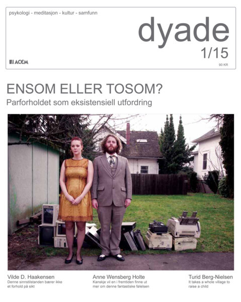 Dyade 2015/01: Ensom eller tosom?